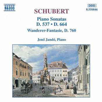 Album Franz Schubert: Piano Sonatas D. 537 • D. 664 / Wanderer-Fantasie, D. 760