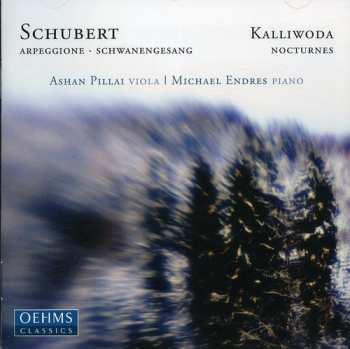 Album Schubert / Kalliwoda / Pillai / Endres: Ashan Pillai Plays Schubert & Kalliwoda