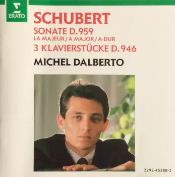 Sonate D.959 / 3 Klavierstücke D.946