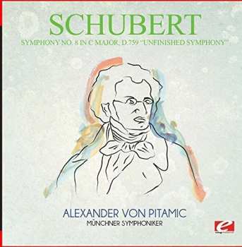 Album Franz Schubert: Symphony No. 8 In B Minor, D. 759 (Unfinished) / Symphony No. 2 In B Flat, D. 125