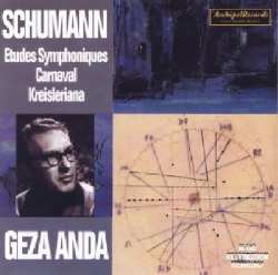 Album Schumann / Anda: Etudes Symphoniques Op 13 Carnaval 9 Kreisleriana