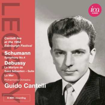 CD Robert Schumann: Symphony No. 4; Le Martyre De Saint Sébastien - Suite; La Mer