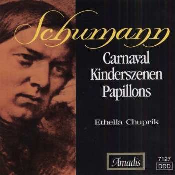 Album Robert Schumann: Carnaval / Kinderszenen / Papillons
