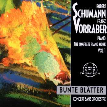 CD Schumann / Vorraber,franz: Complete Piano Works 1