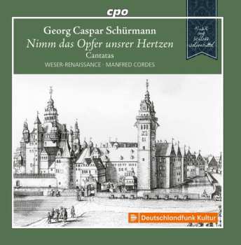 CD Schurmann / Weser-renaissance Bremen / Cordes: Cantatas