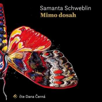 CD Dana Černá: Schweblin: Mimo dosah (MP3-CD)