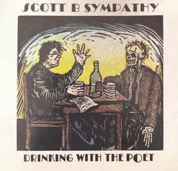 Album Scott B. Sympathy: Drinking With The Poet