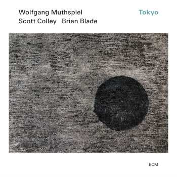 Album Scott Colley & Brian Blade Wolfgang Muthspiel: Tokyo