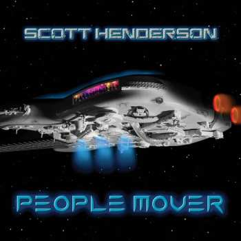 CD Scott Henderson: People Mover
