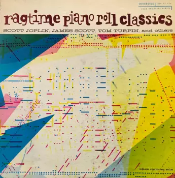 Scott Joplin: Ragtime Piano Roll Classics