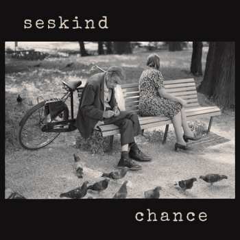 LP Scott Seskind: Chance