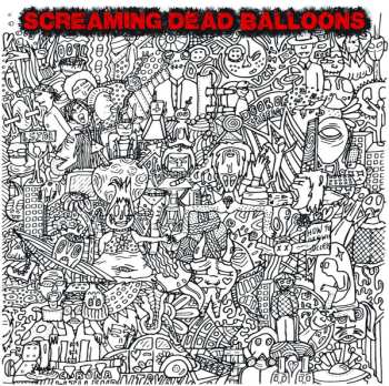 Album Screaming Dead Balloons: How To Die With Success