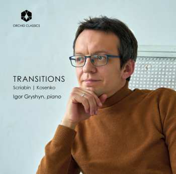 Album Alexander Scriabine: Transitions  