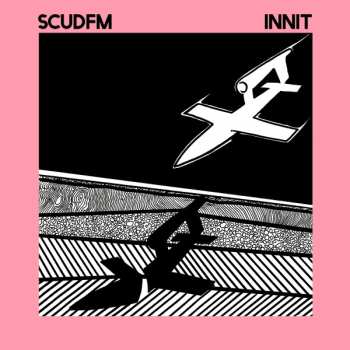 LP Scud FM: Innit