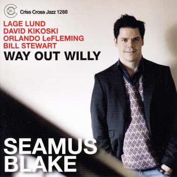 CD Seamus Blake: Way Out Willy