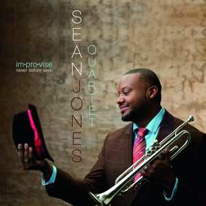 CD Sean Jones Quartet: Im.Pro.Vise Never Before Seen