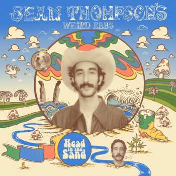 LP Sean Thompson's Weird Ears: Head In The Sand
