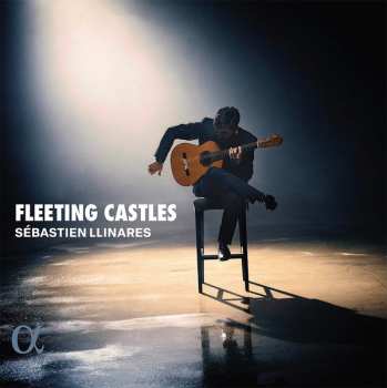 Album Sébastien Llinarès: Fleeting Castles