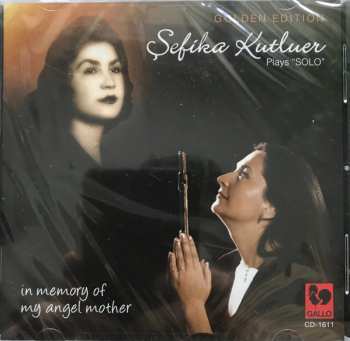 Album Sefika Kutluer: In Memory Of My Angel Mother