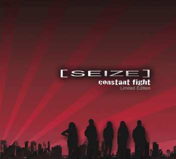 2CD/Box Set Seize: Constant Fight