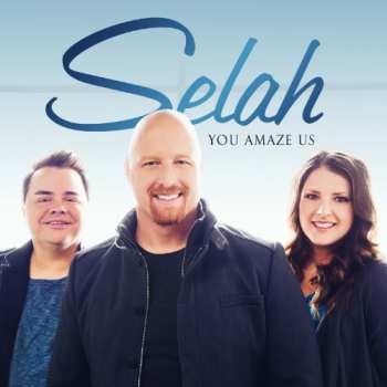 Album Selah: You Amaze Us
