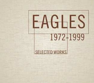 4CD/Box Set Eagles: Selected Works 1972-1999