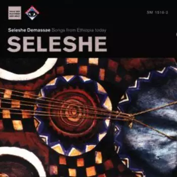 Seleshe: Songs From Ethiopia Today