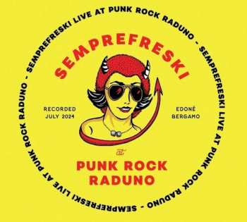 LP Semprefreski: Live At Punkrock Raduno 13th July 2024