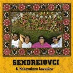 CD Sendreiovci: Sendreiovci & Kokavakere Lavutára