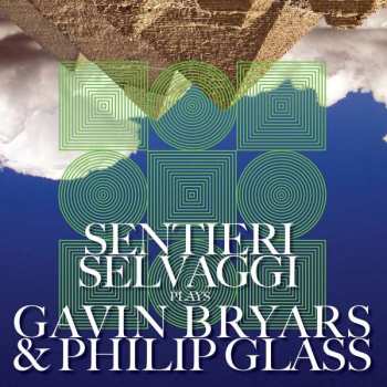 Album Philip Glass: Sentieri Selvaggi Plays Gavin Bryars & Philip Glass 