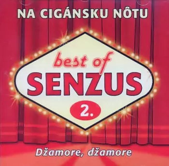 Best Of Senzus 2. - Na Cigánsku Nôtu (Džamore, Džamore)