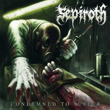 CD Sepiroth: Condemned To Suffer