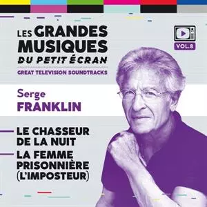 Serge Franklin: Le Chasseur De La Nuit / La Femme Prisonnière (L'Imposteur)