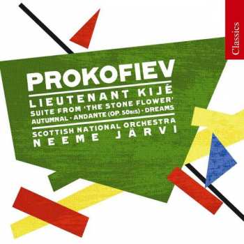 CD Sergei Prokofiev: Lieutenant Kijé / Suite From The Stone Flower / Autumnal / Andante (Op. 50BIS) / Dreams