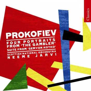 CD Sergei Prokofiev: Four Portraits from 'The Gambler' / Suite from 'Semyon Kotko'