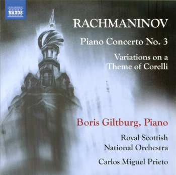 CD Sergei Vasilyevich Rachmaninoff: Piano Concerto No. 3; Variations On A Theme Of Corelli