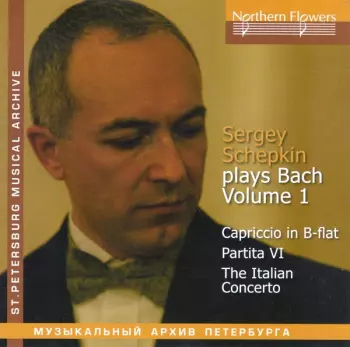 Volume 1: Capriccio In B-Flat, Partita VI, The Italian Concerto