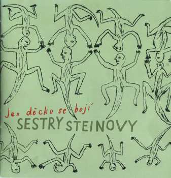 CD Sestry Steinovy: Jen Děcko Se Bojí