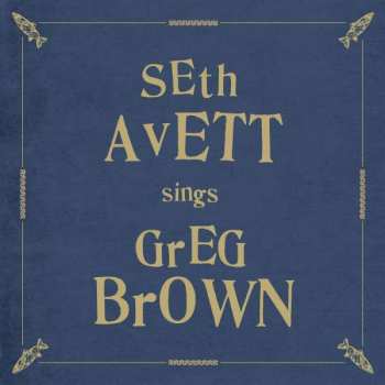 LP Seth Avett: Seth Avett Sings Greg Brown CLR
