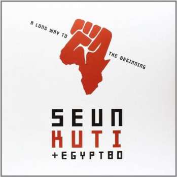 LP/CD Seun Kuti + Egypt 80: A Long Way To The Beginning