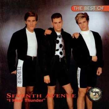 CD Seventh Avenue: I Hear Thunder: The Best Of Seventh Avenue