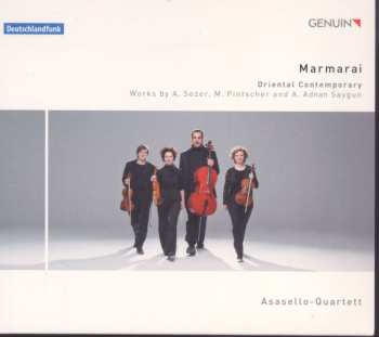 CD Sezer / Pinscher / Saygun / Asasello Quaretett: Oriental Contemporary