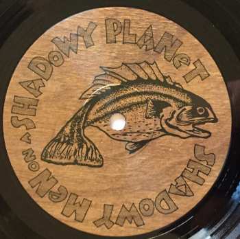 LP Shadowy Men On A Shadowy Planet: Sport Fishin' - The Lure Of The Bait, The Luck Of The Hook