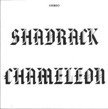 CD Shadrack: Shadrack Chameleon