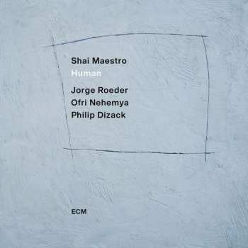 CD Shai Maestro: Human