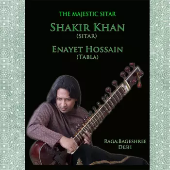 Enayet Hossain: The Majestic Sitar