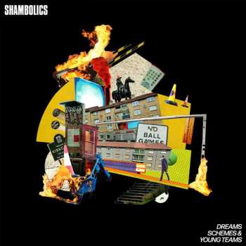 LP Shambolics: Dreams, Schemes, & Young Teams