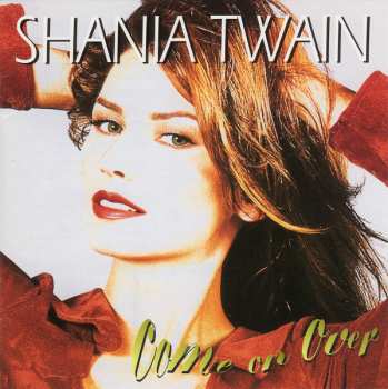 CD Shania Twain: Come On Over