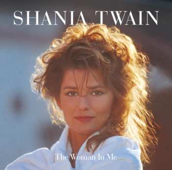 2CD Shania Twain: The Woman In Me DLX