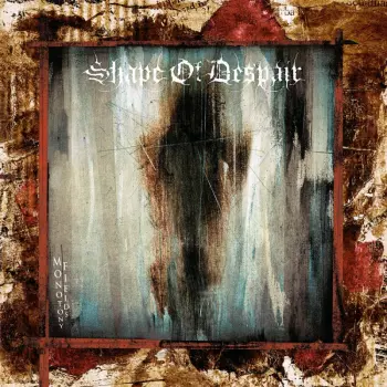 Shape Of Despair: Monotony Fields